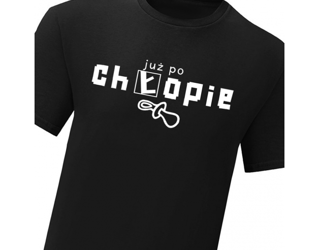 "Już po chłopie" T-shirt dla...